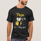 Papa Of The Bee Day Girl Birthday Party T-Shirt (Vorderseite)
