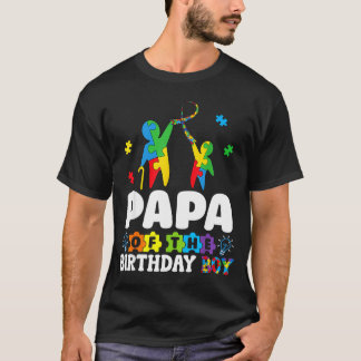 Papa Of The Birthday Boy Autism Awareness Support  T-Shirt
