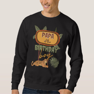 Papa of the Birthday Boy Safari Theme Matching Fam Sweatshirt