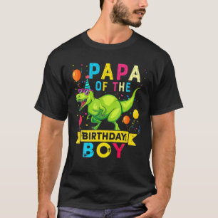Papa of the Birthday Boy T Rex RAWR Dinosaur Birth T-Shirt