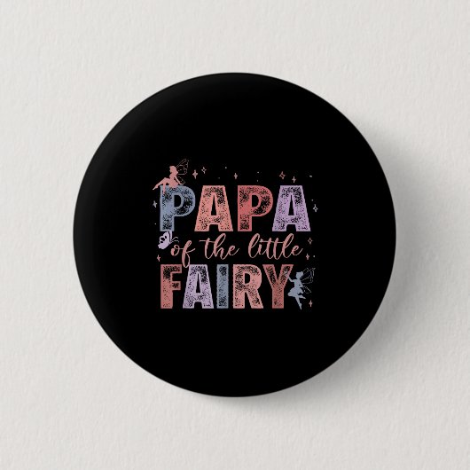 Papa Of The Little Fairy 1st Birthday Girl Fairyta Button (Vorderseite)