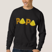 Papa Pineaple Aloha Beach Hawaii Hawaii Fathe Sweatshirt (Vorderseite)