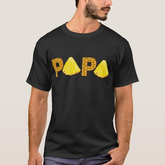 Papa Pineaple Aloha Beach Hawaii Hawaii Fathe T-Shirt (Vorderseite)