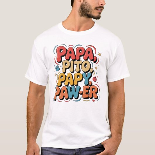 Papa Pito Pappy Pawer T-Shirt (Vorderseite)
