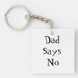 Papa sagt Nein Schlüsselanhänger