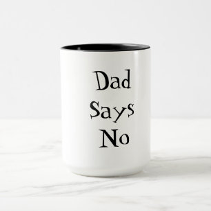 Papa sagt Nein Tasse