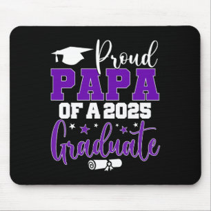 Papa Senior 2025 Proud Papa of a Cl of 2025 Gradua Mousepad