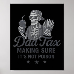 Papa Steuer Sicherstellen, dass es nicht Gift Skel Poster