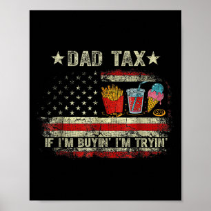 Papa Steuer Wenn ich kaufe, versuche ich es lustig Poster
