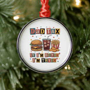 Papa-Steuer Wenn ich kaufe, versuche ich's Ornament Aus Metall
