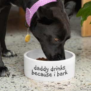 Papa trinkt, weil ich Hund bellen lustiger Humor H Napf