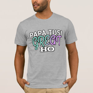 PAPA TUSI GREAT HO - Funny Vatertag Punjabi Qu T-Shirt