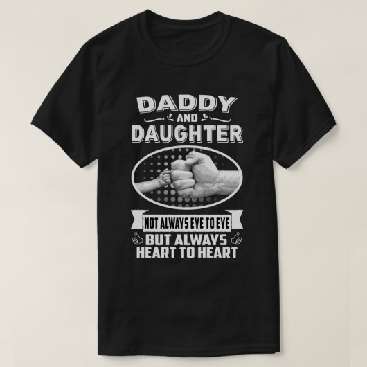 Papa und Tochter nicht immer Augen, sondern Herz T-Shirt (Design vorne)