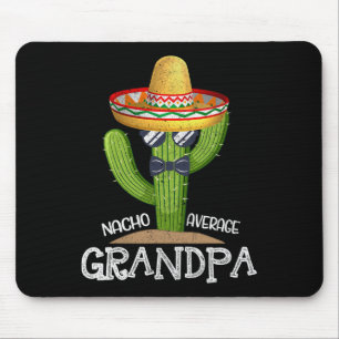 Papa Vathers Day Nacho Average Opa Cinco De Ma Mousepad
