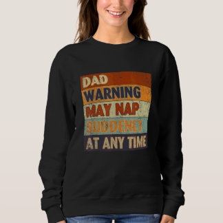 Papa Warnung Kann Plötzlich Zu Jeder Zeit Ein Nick Sweatshirt