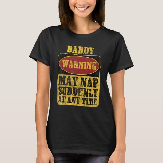 Papa Warnung Kann Plötzlich Zu Jeder Zeit Ein Nick T-Shirt (Vorderseite)