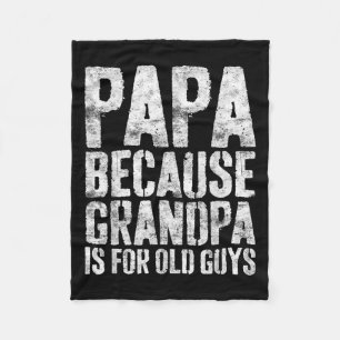 Papa, weil Opa für alte Männer ist T-Shirt Männer  Fleecedecke