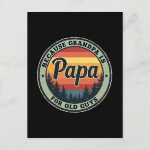 Papa weil Opa für alte Typ Vatertag ist Feiertagspostkarte