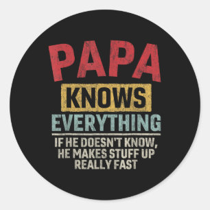 Papa weiß alles Funny Father&#; s Day Papa Runder Aufkleber