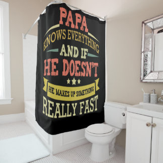 Papa weiß alles, was er aus etwas schnellem macht duschvorhang