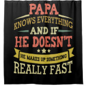 Papa weiß alles, was er aus etwas schnellem macht duschvorhang (Vorderseite)