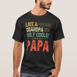 Papa wie ein Großvater nur Cooler Männer Vintage D T-Shirt