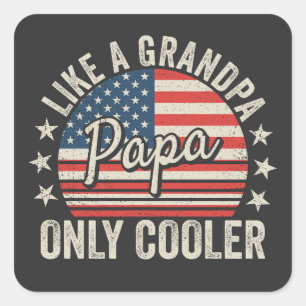 Papa wie ein Opa, nur cooler USA-Flagge Quadratischer Aufkleber