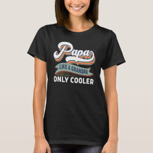 PAPA wie ein Opa nur Cooler Vater Vintag T-Shirt