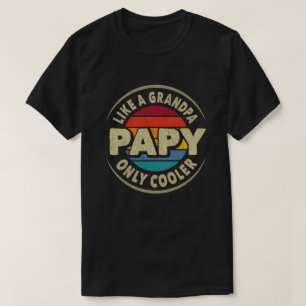Papa wie ein Opa nur Cooler Vatertag Geschenk T-Shirt