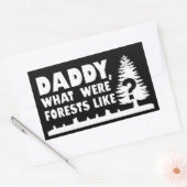 Papa, wie waren die Wälder? Entwaldungsquote Rechteckiger Aufkleber (Umschlag)