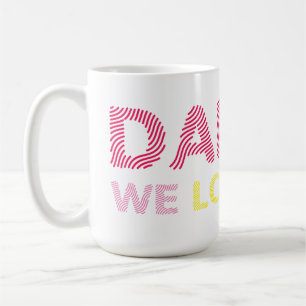 Papa wir lieben dich. Alles Gute zum Vatertag.  Kaffeetasse