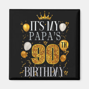 Papa wird 90! Herzlichen Glückwunsch zum 90. Gebur Magnet