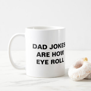 Papa Witze sind wie Augenrollen   Kaffeetasse