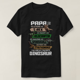 Papa You are My Favorite Dinosaur T-Rex Vathers Da T-Shirt