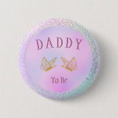 Papa zu sein Baby-Dusche Mädchen Whimsical Butterf Button (Vorderseite)