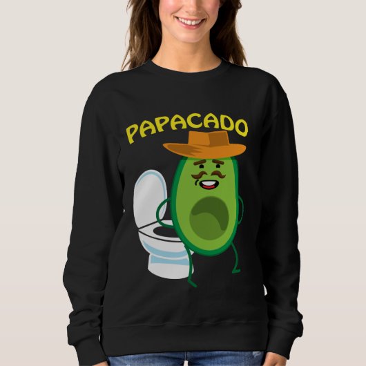 Papacado Naughty Dad Avocado Papa Toilet Relief Sweatshirt (Vorderseite)
