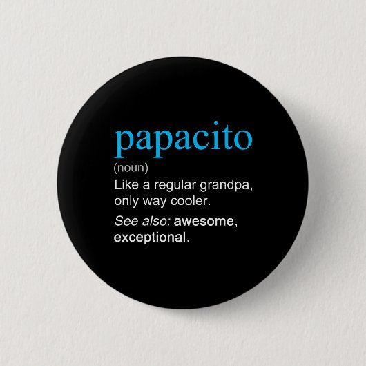 Papacito Definition Substantiv Wie ein cooler Opa Button (Vorderseite)