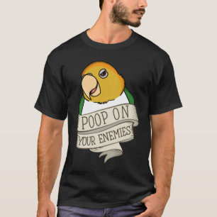 Papagei Kackte auf deinen Feinden I White Bauches  T-Shirt