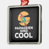 Papageien Sind Cool Ornament Aus Metall (Links)