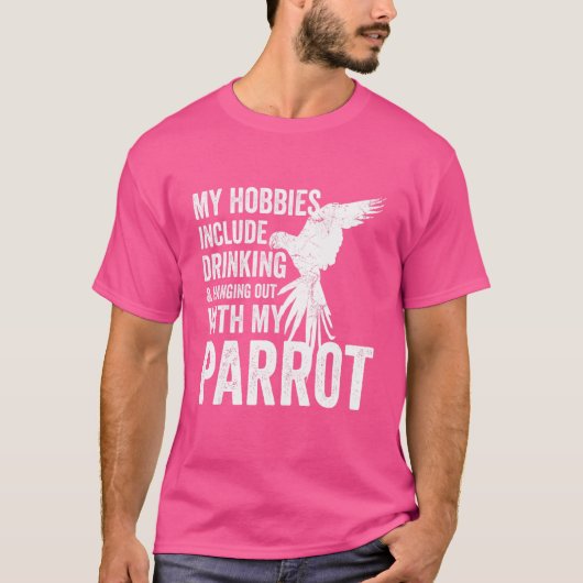 Papageienbesitzer und Züchter meine Hobbies inklus T-Shirt (Vorderseite)