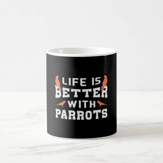 Papageientierleben ist besser mit Papageien Kaffeetasse (Mittel)