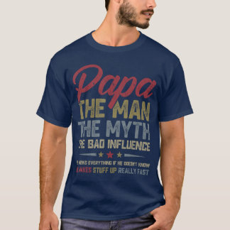 Papahe Manhe Mythhe Schlechter Einfluss Lustige Vä T-Shirt