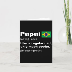 Papai Brazilian Dad Definition T-Shirt Lustige Vät Karte