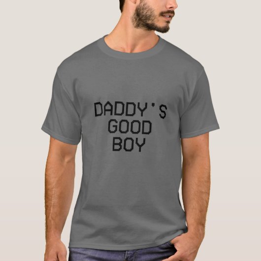 Papa's Good Boy Quote T-Shirt (Vorderseite)