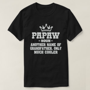 Papaw Definition Funny bedeutet Cool Opa-Geschenk  T-Shirt