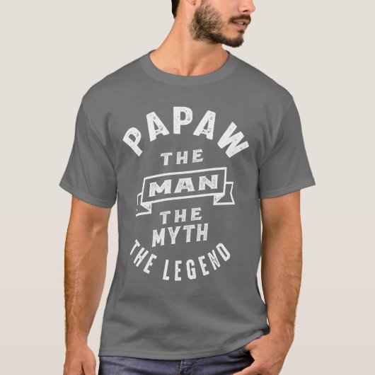Papaw, der Mann, der Mythos, der legendäre Papi Ge T-Shirt (Vorderseite)