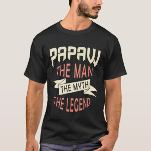 Papaw der Mensch der Mythos der Legende T-Shirt