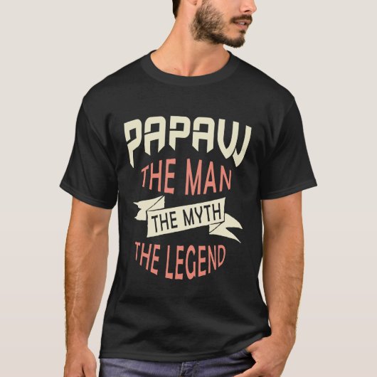 Papaw der Mensch der Mythos der Legende T-Shirt (Vorderseite)