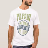Papaw Der Mensch Der Mythos | T - Shirt Geschenk! (Vorderseite)