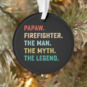 Papaw Firefighter Man Myth Legend Papa Geschenke Ornament